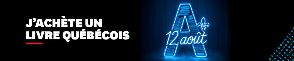 Le 12 août, j'achète un livre québécois!